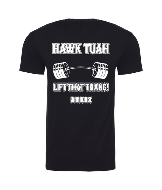 Warhouse Strength Lift that Thang Tshirt